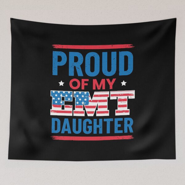 Item preview, Proud of My EMT Daughter designed and sold by EstelleStar.