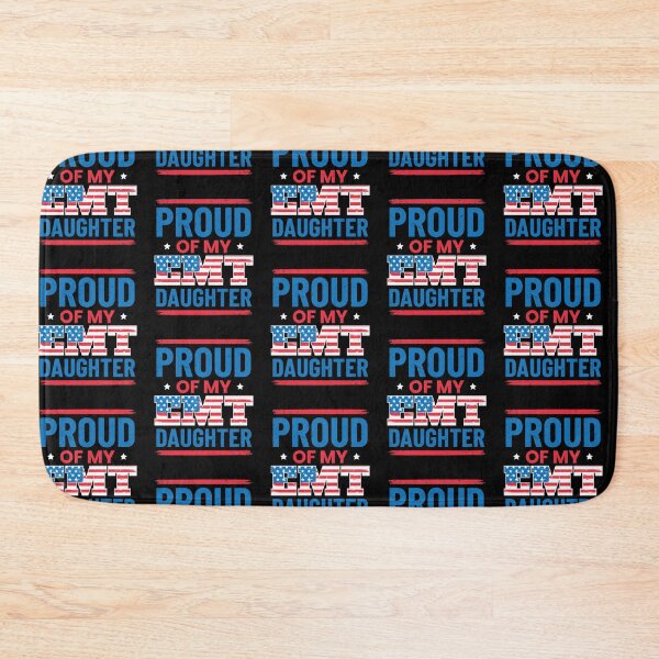 Item preview, Proud of My EMT Daughter designed and sold by EstelleStar.