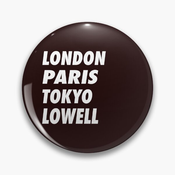 Item preview, Funny London Paris Tokyo Lowell Design designed and sold by LGamble12345.