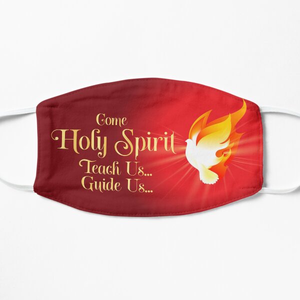 Come Holy Spirit Teach us Guide us Flat Mask