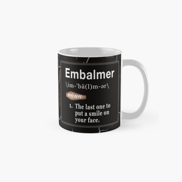 Item preview, Embalmer Definition designed and sold by NoBonesLife.