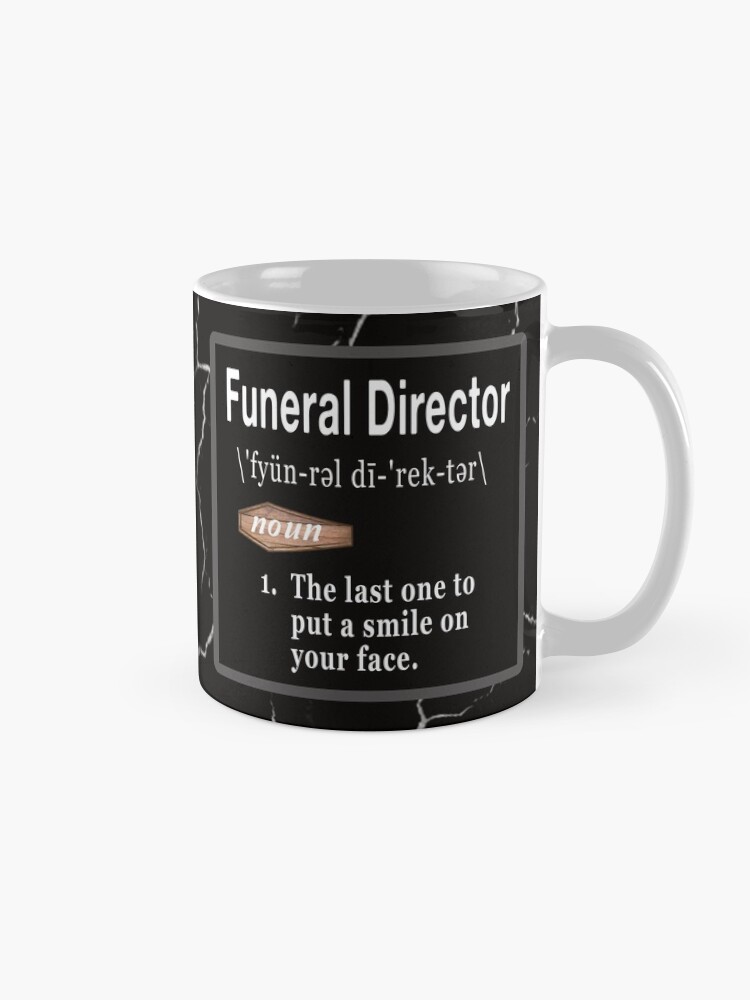 "Funeral Director Definition " Coffee Mug for Sale by NoBonesLife