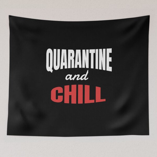 Item preview, Quarantine And Chill designed and sold by Roland1980.