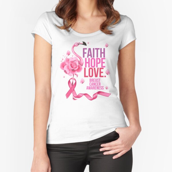 Flower Faith Hope Love Breast Cancer Awareness Fitted Scoop T-Shirt