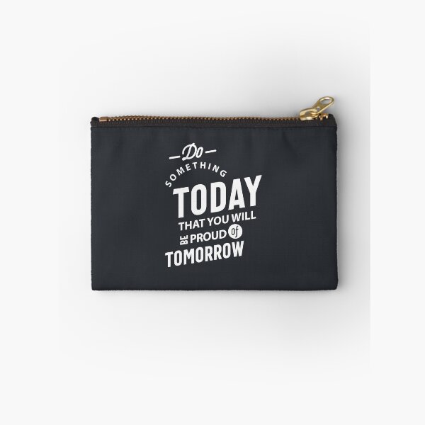 Item preview, Do Something Today That You Will Be Proud Of Tomorrow designed and sold by cidolopez.