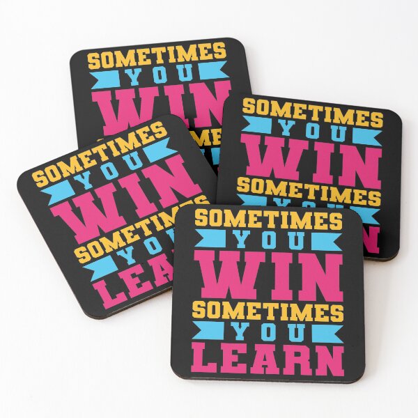 Item preview, Sometimes you win, sometimes you learn designed and sold by favoritequotes.