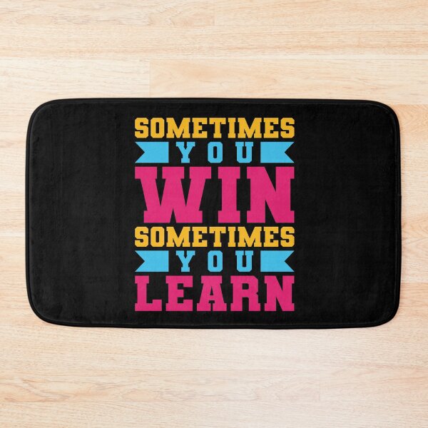 Item preview, Sometimes you win, sometimes you learn designed and sold by favoritequotes.