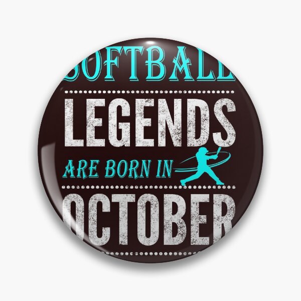 Item preview, Boys & Girls Softball Legend are born in October designed and sold by LGamble12345.