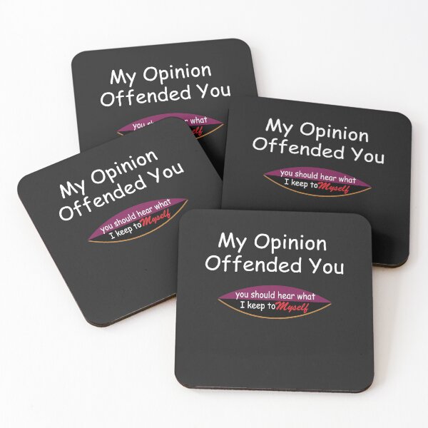 Item preview, My Opinion Offended You, Offensive Gift  designed and sold by Med-89.