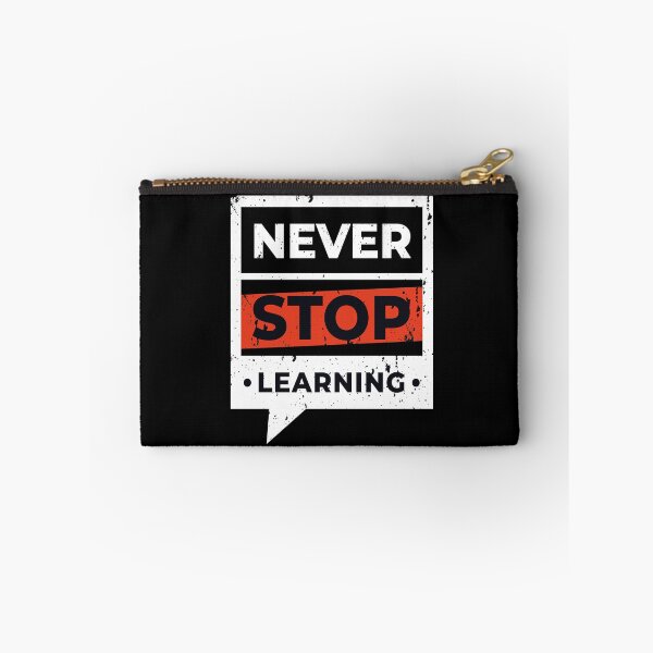Item preview, Never stop learning designed and sold by favoritequotes.
