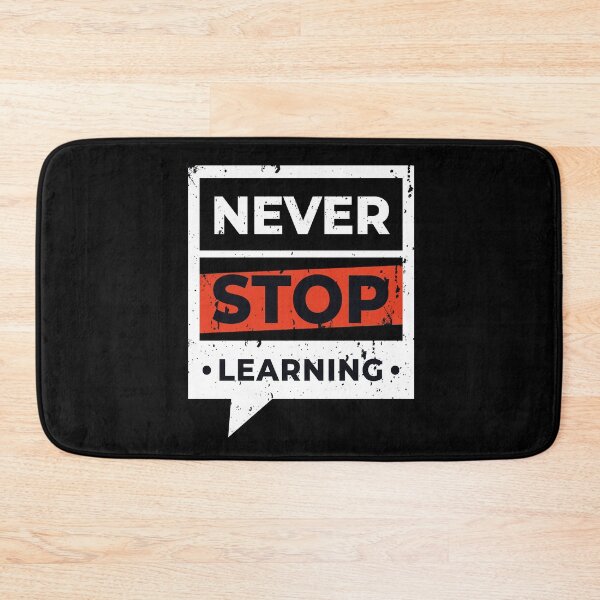 Item preview, Never stop learning designed and sold by favoritequotes.
