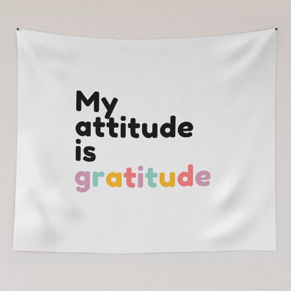 Item preview, Gratitude quote | My attitude is gratitude designed and sold by TheSelfLoveClub.