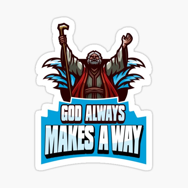 God Always Makes A Way Sticker