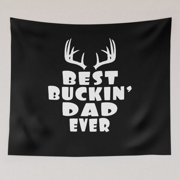 Item preview, BEST BUCKIN DAD EVER Best Gift Fathers day  designed and sold by AnimaLovers.