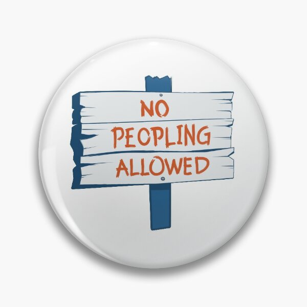 Item preview, No Peopling Allowed designed and sold by kjeppson.