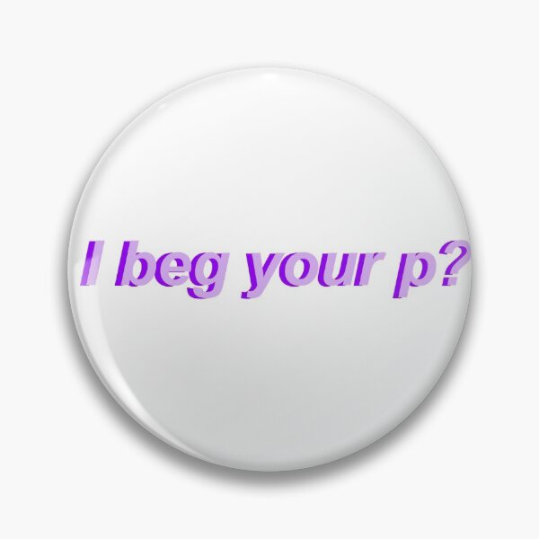 Item preview, Davi I Beg Your p? designed and sold by mistyp72.