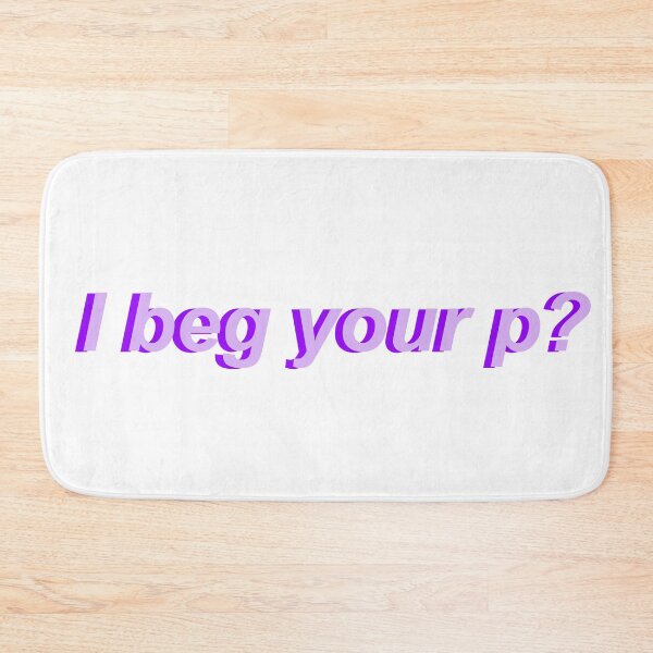 Item preview, Davi I Beg Your p? designed and sold by mistyp72.