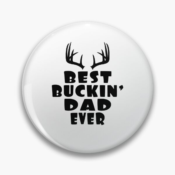 Item preview, BEST BUCKIN DAD EVER Funny gift fathers day  designed and sold by AnimaLovers.