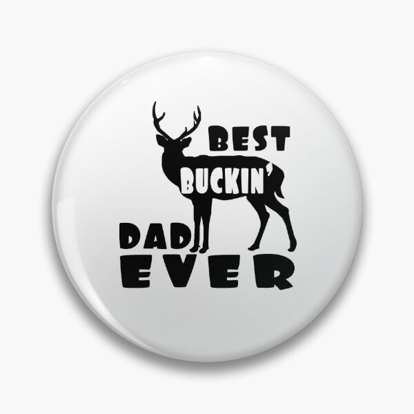 Item preview, BEST BUCKIN DAD EVER Funny gift fathers day  designed and sold by AnimaLovers.