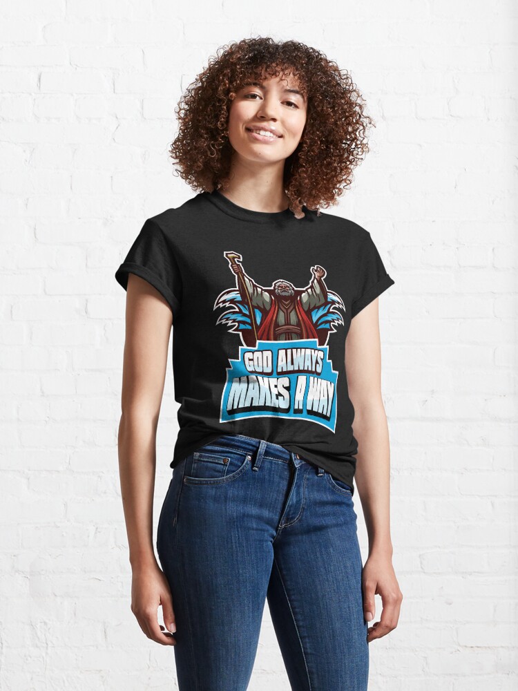 Alternate view of God Always Makes A Way Classic T-Shirt