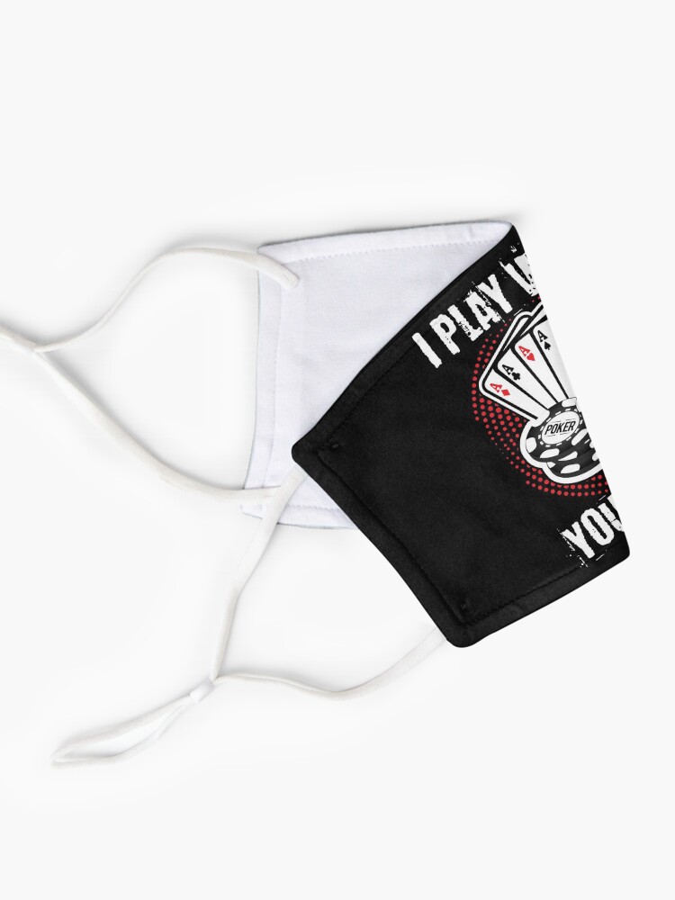 Alternate view of I play with your money design Mask