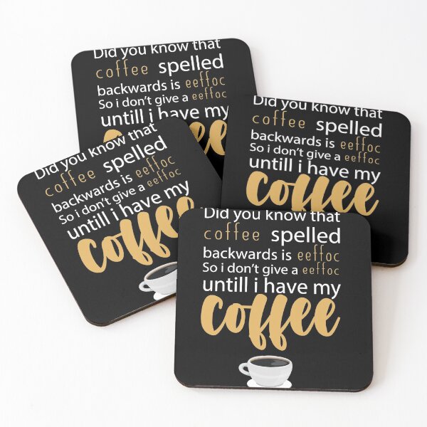 Item preview, Coffee Spelled Backwards Is Eeffoc : Funny Sarcastic Coffee Lover designed and sold by Tweizy.