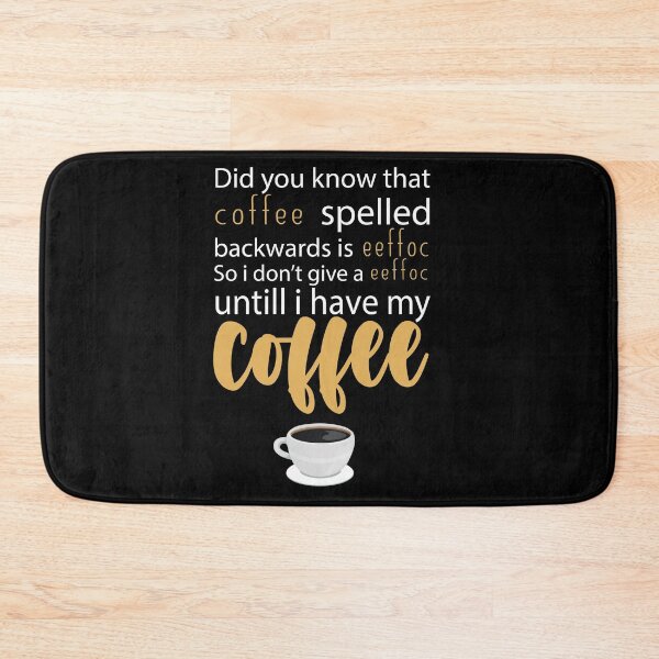 Item preview, Coffee Spelled Backwards Is Eeffoc : Funny Sarcastic Coffee Lover designed and sold by Tweizy.