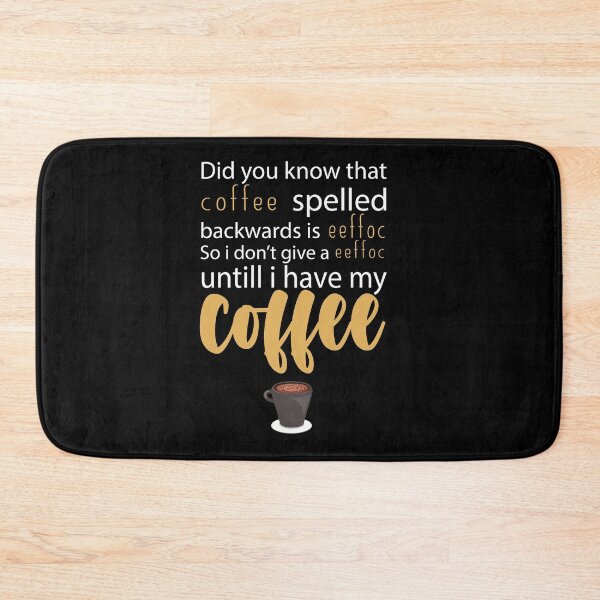 Item preview, Coffee Spelled Backwards Is Eeffoc : Funny Sarcastic Coffee Lover designed and sold by Tweizy.