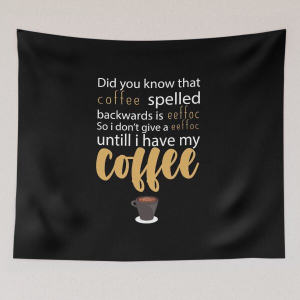 Item preview, Coffee Spelled Backwards Is Eeffoc : Funny Sarcastic Coffee Lover designed and sold by Tweizy.