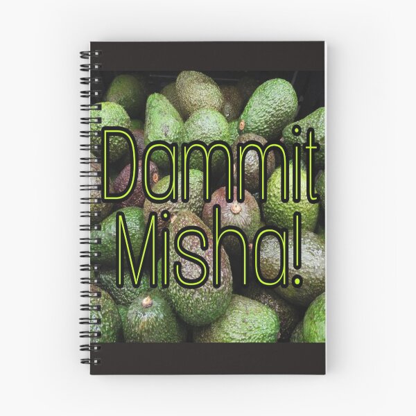 Item preview,  Dammit misha! Avocado version  designed and sold by Imperioimpala.