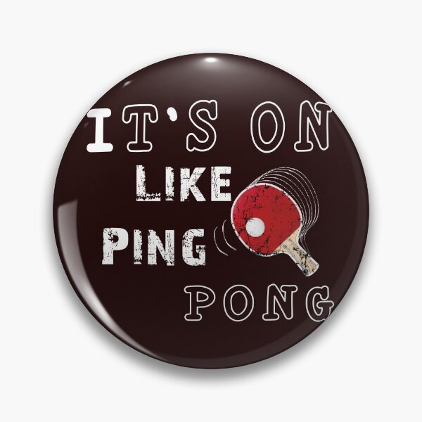Item preview, Top fun Its on like Ping Pong Gift Design designed and sold by LGamble12345.
