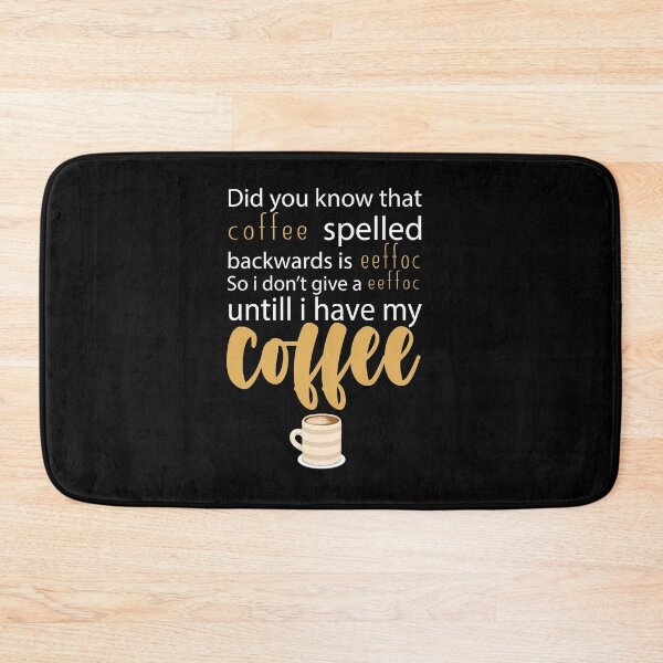 Item preview, Coffee Spelled Backwards Is Eeffoc : Funny Sarcastic Coffee Lover designed and sold by Tweizy.