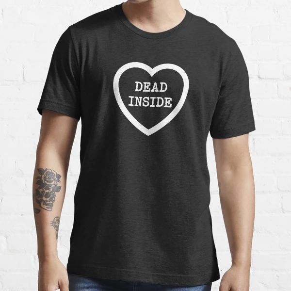 Dead Inside Tshirt Goth Streetwear Fashion Slogan T Shirt 