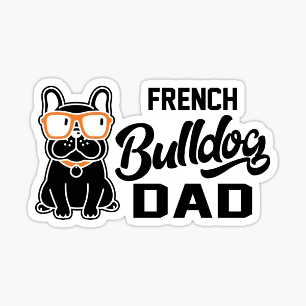 French Bulldog Dad bw Sticker