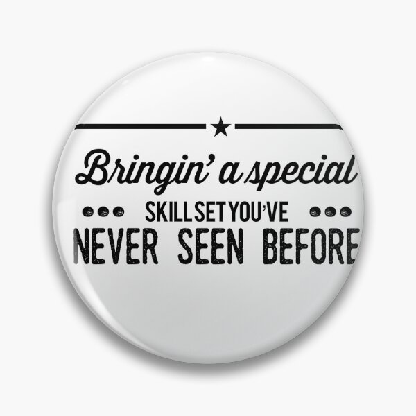 Item preview, Bringin' A Special Skill Set you've Never Seen Before designed and sold by OfferHeat.