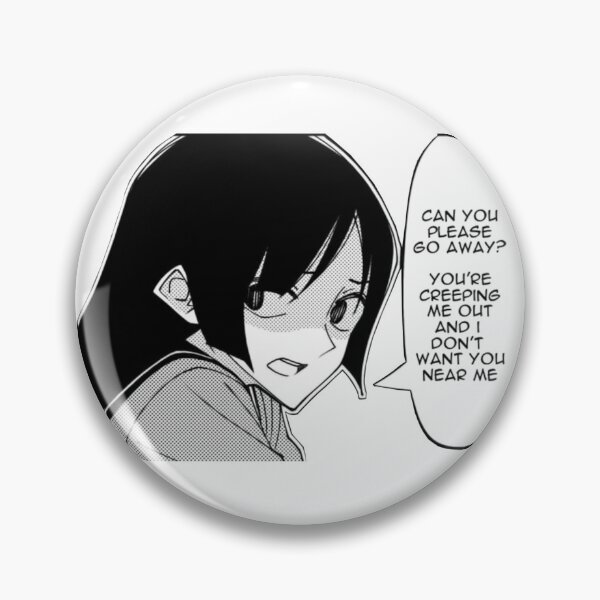 Item preview, Tsurezure children 'you're creeping me out' designed and sold by Danknesshazard.