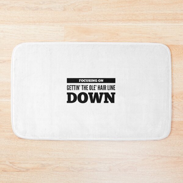 Item preview, Focusing On Gettin' The Ole' Hair Line Down designed and sold by OfferHeat.