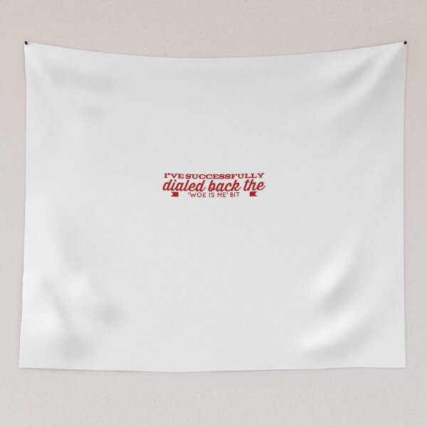 Item preview, I've Successfully Dialed Back The 'Woe Is Me' Bit designed and sold by OfferHeat.