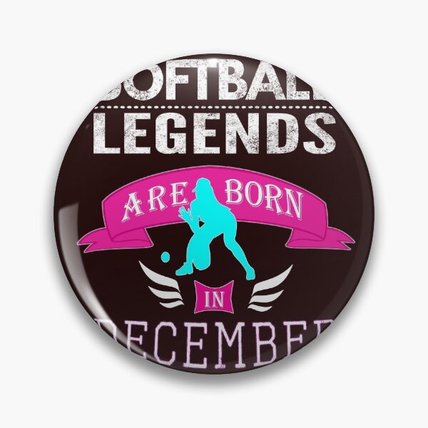 Item preview, Girls Softball legends are born in December designed and sold by LGamble12345.