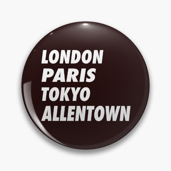 Item preview, Funny London Paris Tokyo Allentown design designed and sold by LGamble12345.