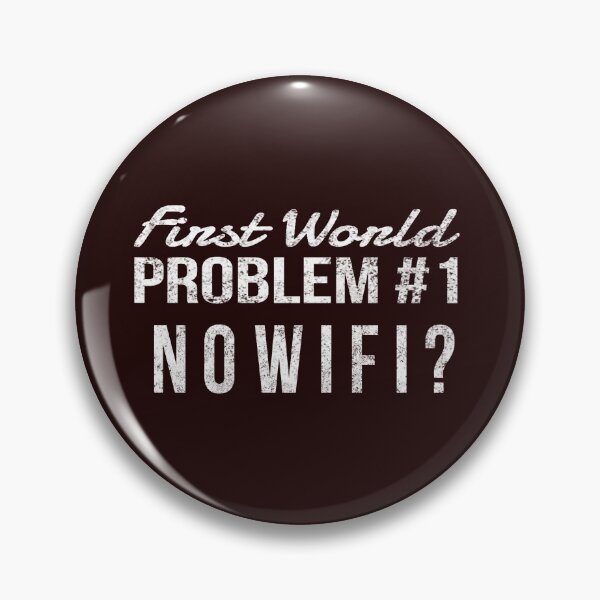 Item preview, Funny First World Problem No wifi designed and sold by LGamble12345.