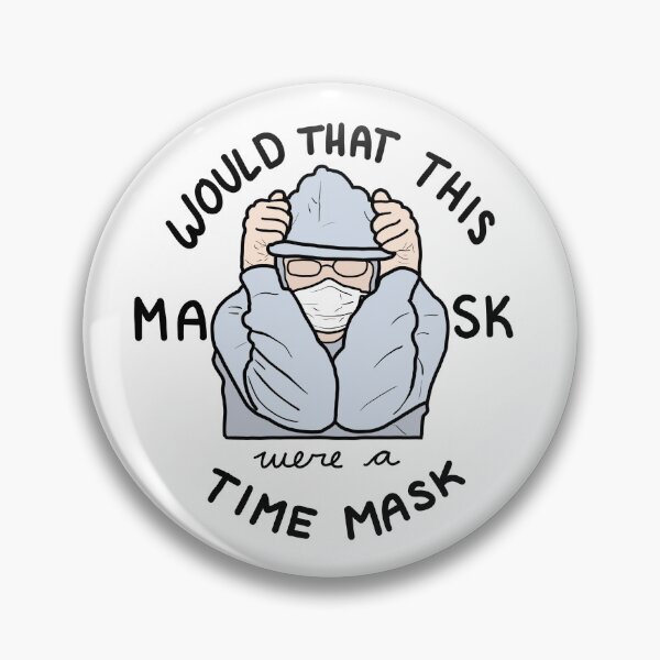 Item preview, Would That This Mask Were a Time Mask (Community) designed and sold by PaulinaS.