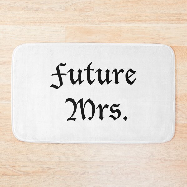 Item preview, Future Mrs designed and sold by rukhimonster.