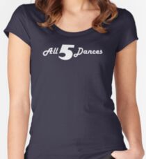 All 5 Dances Women's Fitted Scoop T-Shirt