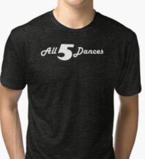 All 5 Dances Tri-blend T-Shirt