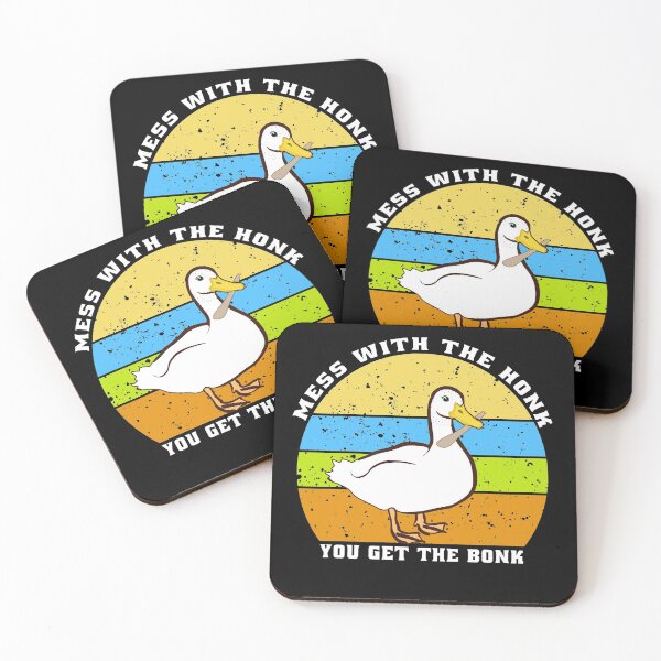 Mess With The Honk You Get The Bonk Coasters (Set of 4)