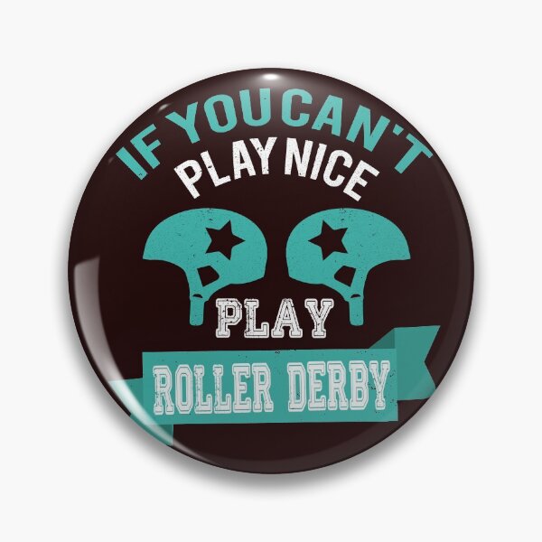 Item preview, Funny Roller Derby play nice gift designed and sold by LGamble12345.