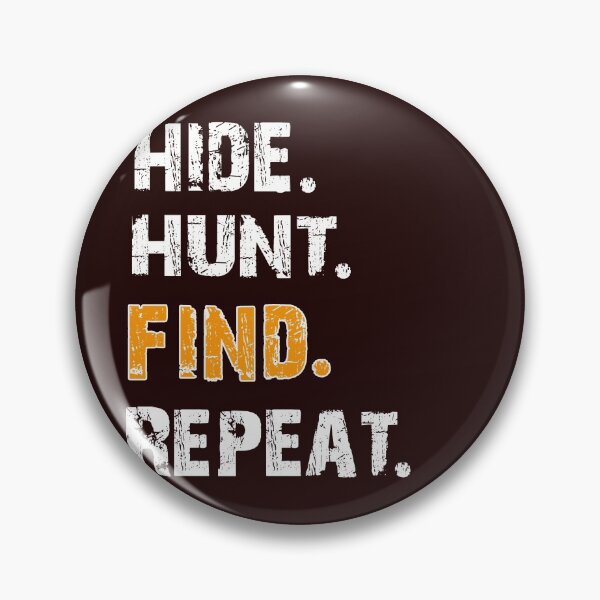 Item preview, Top Fun Hide Hunt Find Repeat Geo Caching Gift Design designed and sold by LGamble12345.