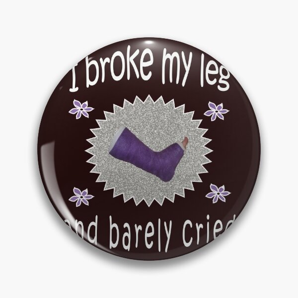 Item preview, I bare cried When I got a broken leg Funny Gift for girls designed and sold by LGamble12345.