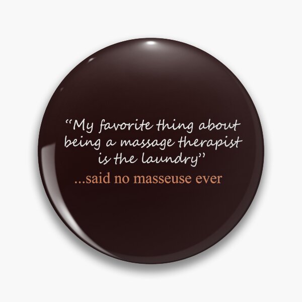 Item preview, Funny Said No masseuse ever Design designed and sold by LGamble12345.